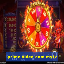 prime video com mytv